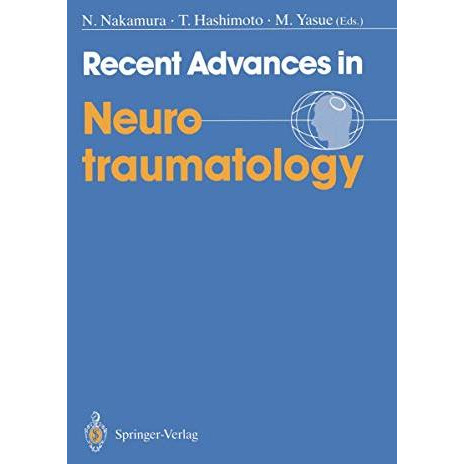 Recent Advances in Neurotraumatology [Paperback]