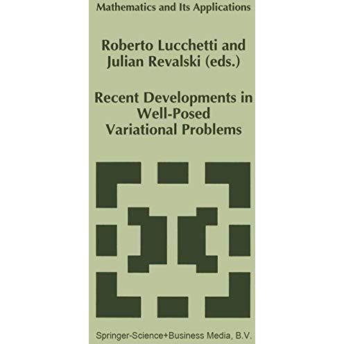 Recent Developments in Well-Posed Variational Problems [Hardcover]