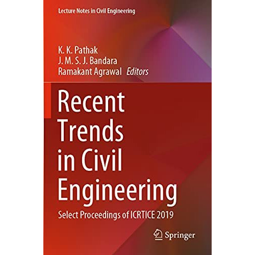 Recent Trends in Civil Engineering: Select Proceedings of ICRTICE 2019 [Paperback]