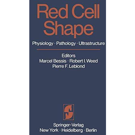 Red Cell Shape: Physiology, Pathology, Ultrastructure [Paperback]