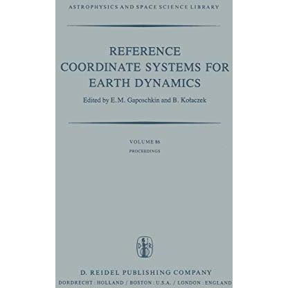 Reference Coordinate Systems for Earth Dynamics: Proceedings of the 56th Colloqu [Paperback]