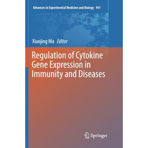 Regulation of Cytokine Gene Expression in Immunity and Diseases [Paperback]