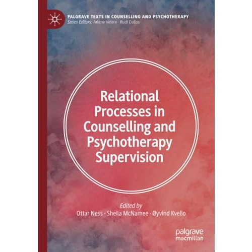 Relational Processes in Counselling and Psychotherapy Supervision [Paperback]