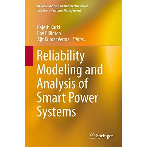 Reliability Modeling and Analysis of Smart Power Systems [Hardcover]