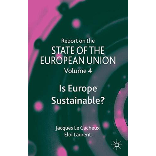 Report on the State of the European Union: Is Europe Sustainable? [Hardcover]