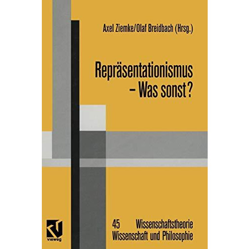 Repr?sentationismus  Was sonst?: Eine kritische Auseinandersetzung mit dem repr [Paperback]