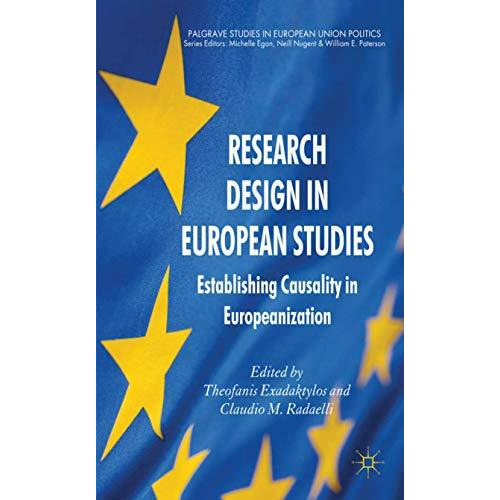 Research Design in European Studies: Establishing Causality in Europeanization [Hardcover]