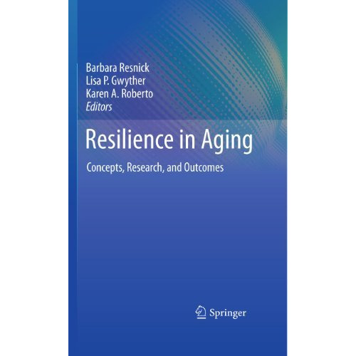 Resilience in Aging: Concepts, Research, and Outcomes [Paperback]