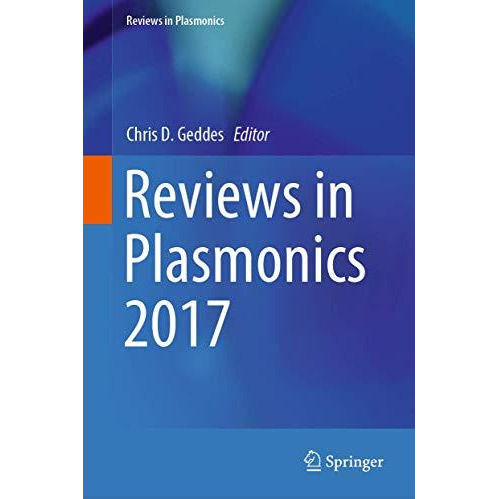 Reviews in Plasmonics 2017 [Hardcover]