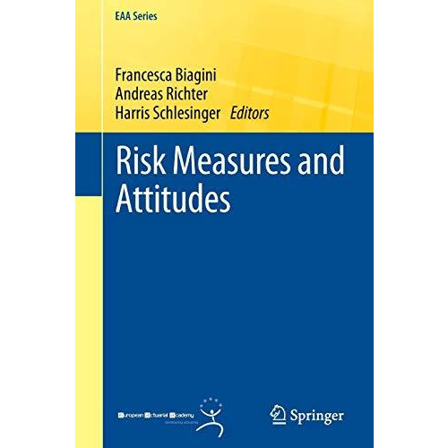 Risk Measures and Attitudes [Paperback]