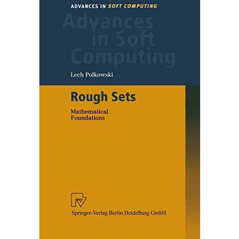 Rough Sets: Mathematical Foundations [Paperback]