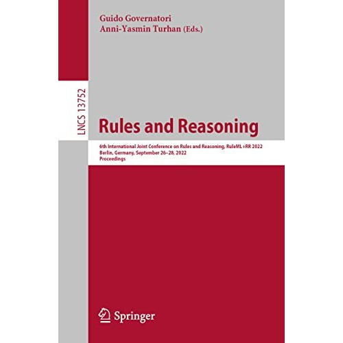 Rules and Reasoning: 6th International Joint Conference on Rules and Reasoning,  [Paperback]