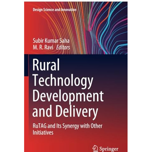 Rural Technology Development and Delivery: RuTAG and Its Synergy with Other Init [Paperback]