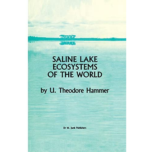 Saline Lake Ecosystems of the World [Hardcover]