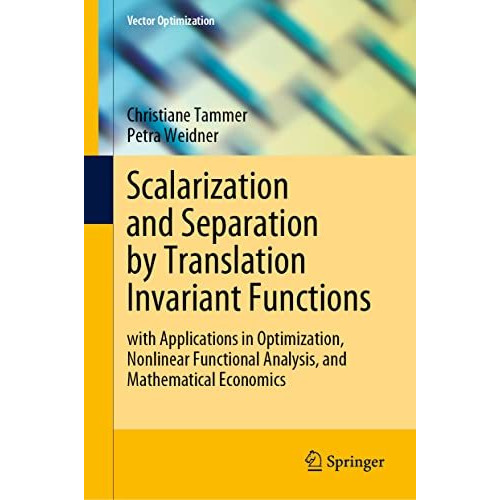 Scalarization and Separation by Translation Invariant Functions: with Applicatio [Hardcover]