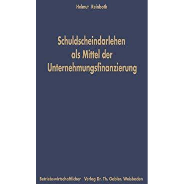 Schuldscheindarlehen als Mittel der Unternehmungsfinanzierung [Paperback]