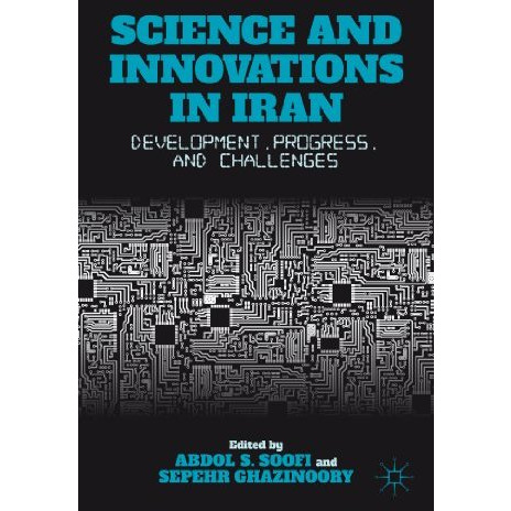 Science and Innovations in Iran: Development, Progress, and Challenges [Hardcover]