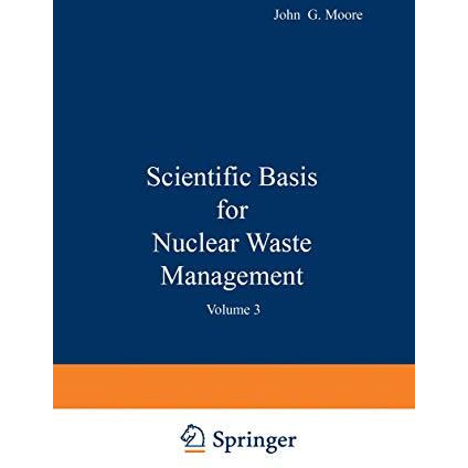 Scientific Basis for Nuclear Waste Management: Volume 3 [Paperback]