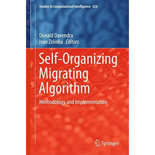 Self-Organizing Migrating Algorithm: Methodology and Implementation [Hardcover]