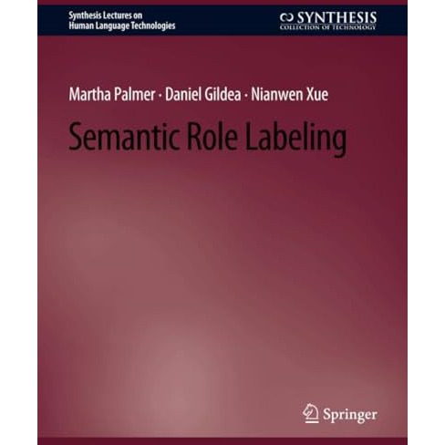 Semantic Role Labeling [Paperback]