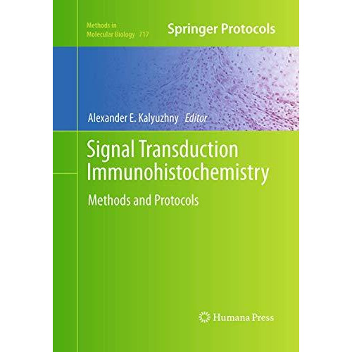 Signal Transduction Immunohistochemistry: Methods and Protocols [Paperback]