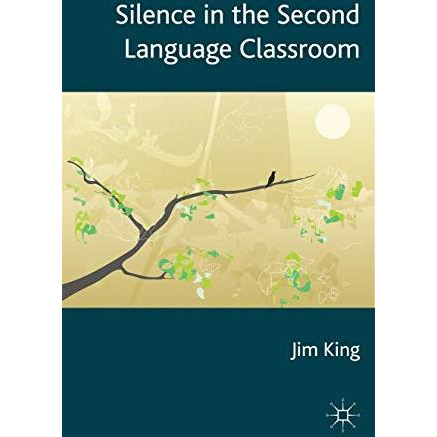 Silence in the Second Language Classroom [Hardcover]