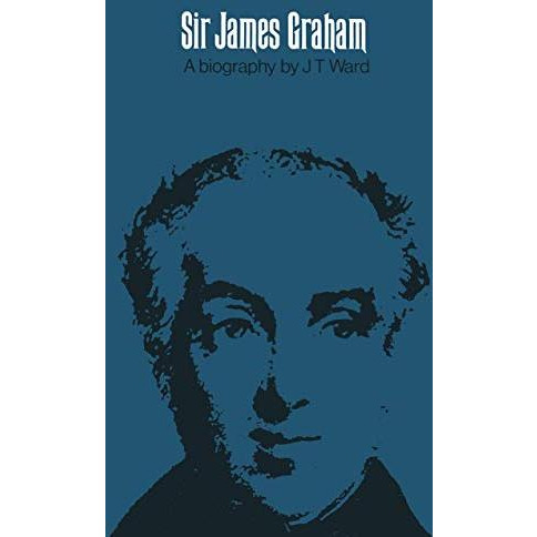 Sir James Graham [Paperback]