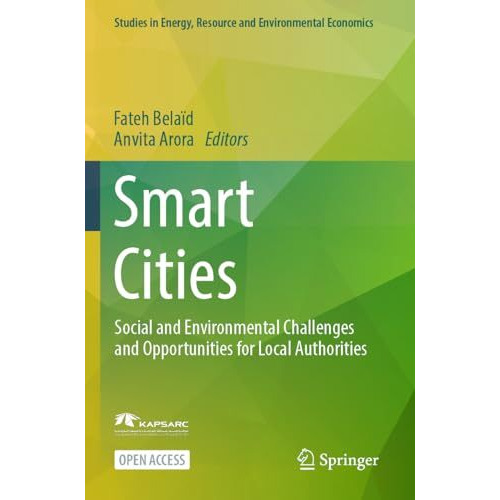 Smart Cities: Social and Environmental Challenges and Opportunities for Local Au [Paperback]