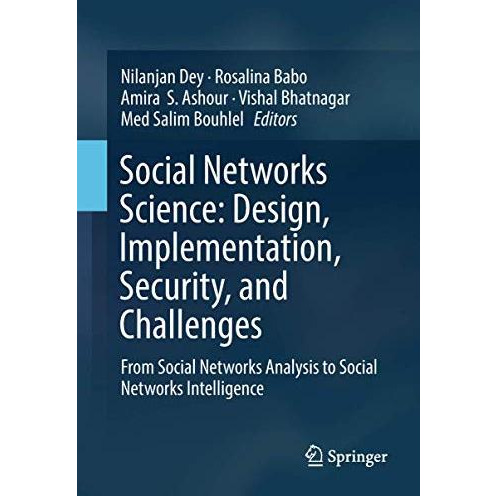 Social Networks Science: Design, Implementation, Security, and Challenges: From  [Hardcover]