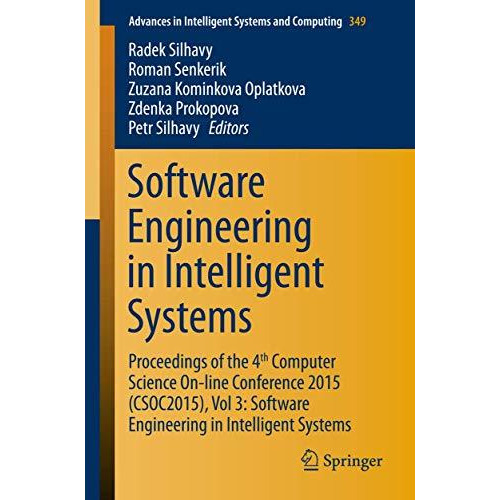 Software Engineering in Intelligent Systems: Proceedings of the 4th Computer Sci [Paperback]