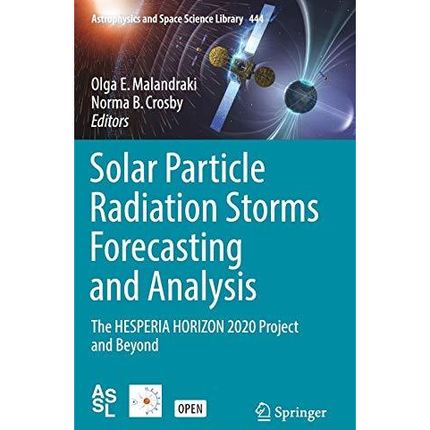 Solar Particle Radiation Storms Forecasting and Analysis: The HESPERIA HORIZON 2 [Hardcover]