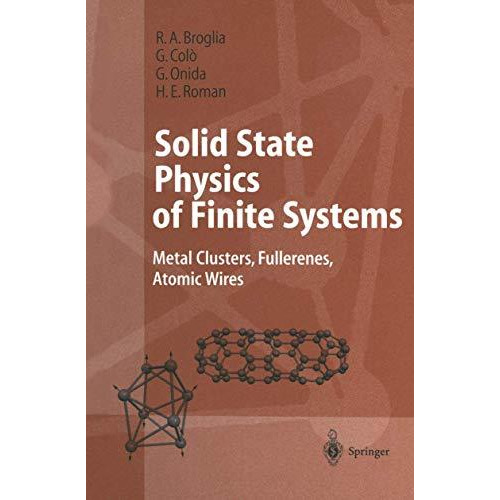 Solid State Physics of Finite Systems: Metal Clusters, Fullerenes, Atomic Wires [Paperback]