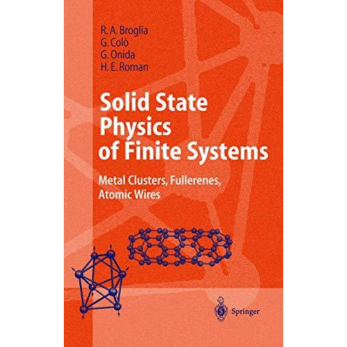 Solid State Physics of Finite Systems: Metal Clusters, Fullerenes, Atomic Wires [Hardcover]