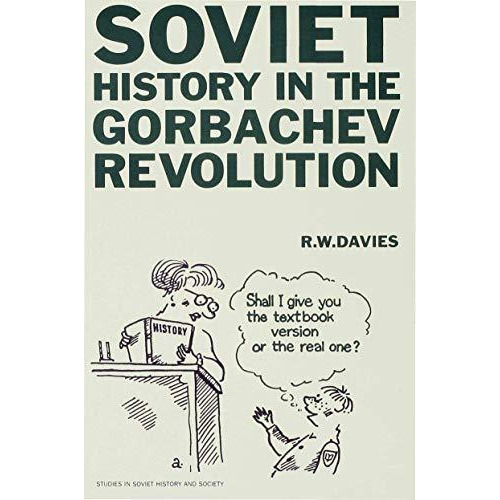 Soviet History in the Gorbachev Revolution [Hardcover]