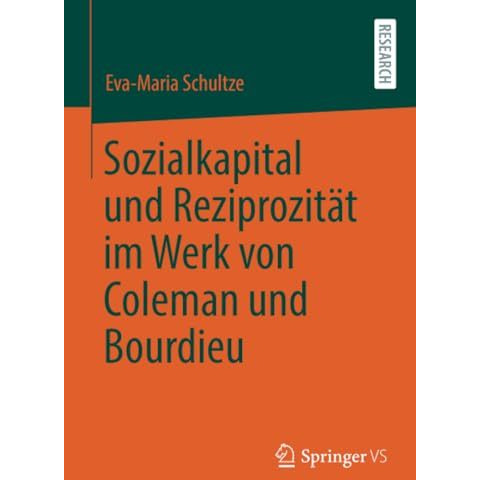 Sozialkapital und Reziprozit?t im Werk von Coleman und Bourdieu [Paperback]