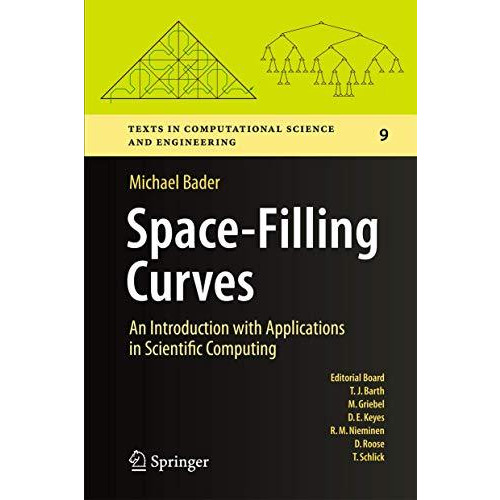 Space-Filling Curves: An Introduction with Applications in Scientific Computing [Hardcover]