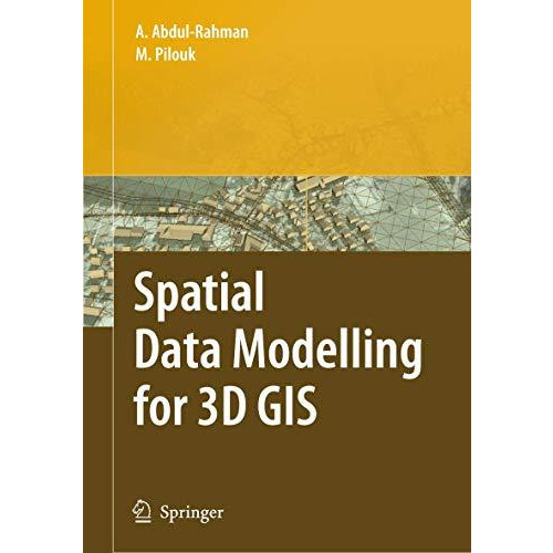 Spatial Data Modelling for 3D GIS [Hardcover]