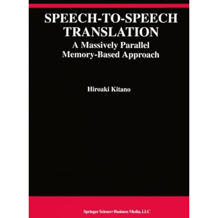 Speech-to-Speech Translation: A Massively Parallel Memory-Based Approach [Paperback]