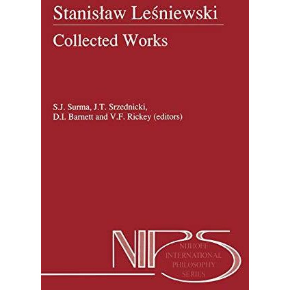 Stanislaw Lesniewski: Collected Works - Volumes I and II [Hardcover]