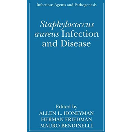 Staphylococcus aureus Infection and Disease [Hardcover]