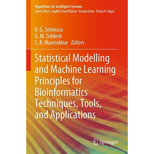 Statistical Modelling and Machine Learning Principles for Bioinformatics Techniq [Paperback]