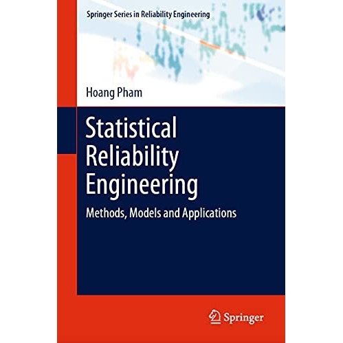 Statistical Reliability Engineering: Methods, Models and Applications [Hardcover]