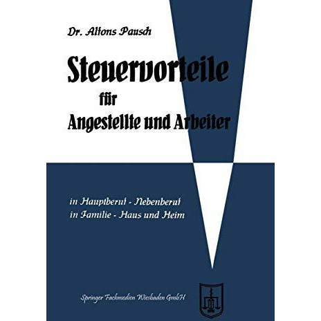 Steuervorteile f?r Angestellte und Arbeiter: ABC der Steuervorteile in Hauptberu [Paperback]