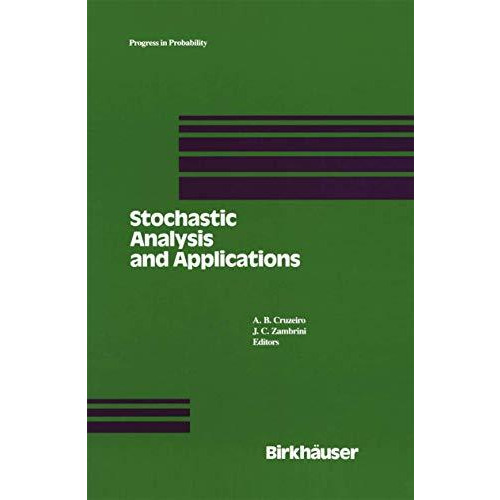 Stochastic Analysis and Applications: Proceedings of the 1989 Lisbon Conference [Hardcover]