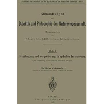 Strahlengang und Vergr??erung in optischen Instrumenten: Eine Einf?hrung in die  [Paperback]