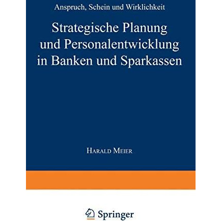 Strategische Planung und Personalentwicklung in Banken und Sparkassen: Anspruch, [Paperback]