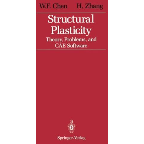 Structural Plasticity: Theory, Problems, and CAE Software [Paperback]