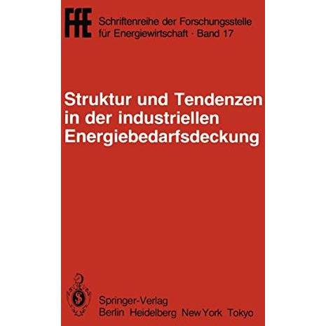 Struktur und Tendenzen in der industriellen Energiebedarfsdeckung: VDI/VDE/GFPE- [Paperback]