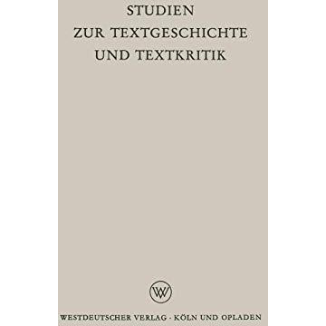 Studien zur Textgeschichte und Textkritik [Paperback]