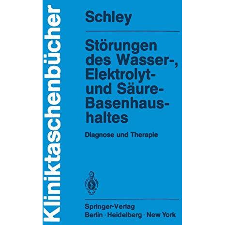 St?rungen des Wasser-, Elektrolyt- und S?ure-Basenhaushaltes: Diagnose und Thera [Paperback]